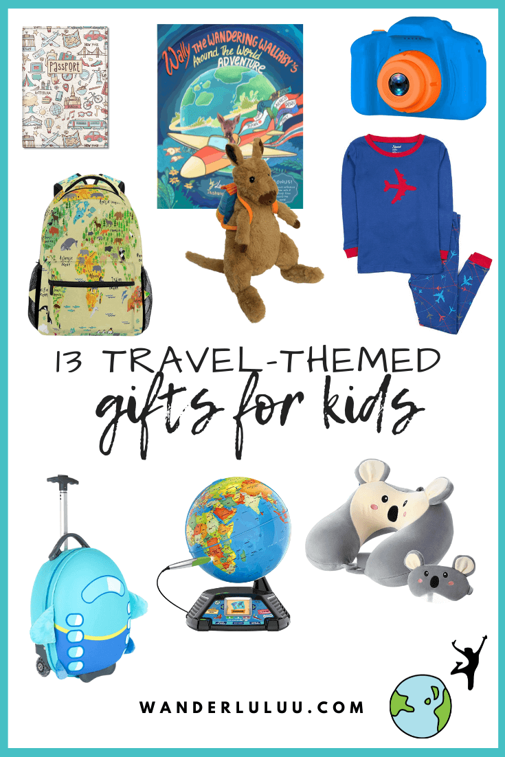 GIFT GUIDE: 13 Travel Themed Gifts for Kids - Wanderluluu